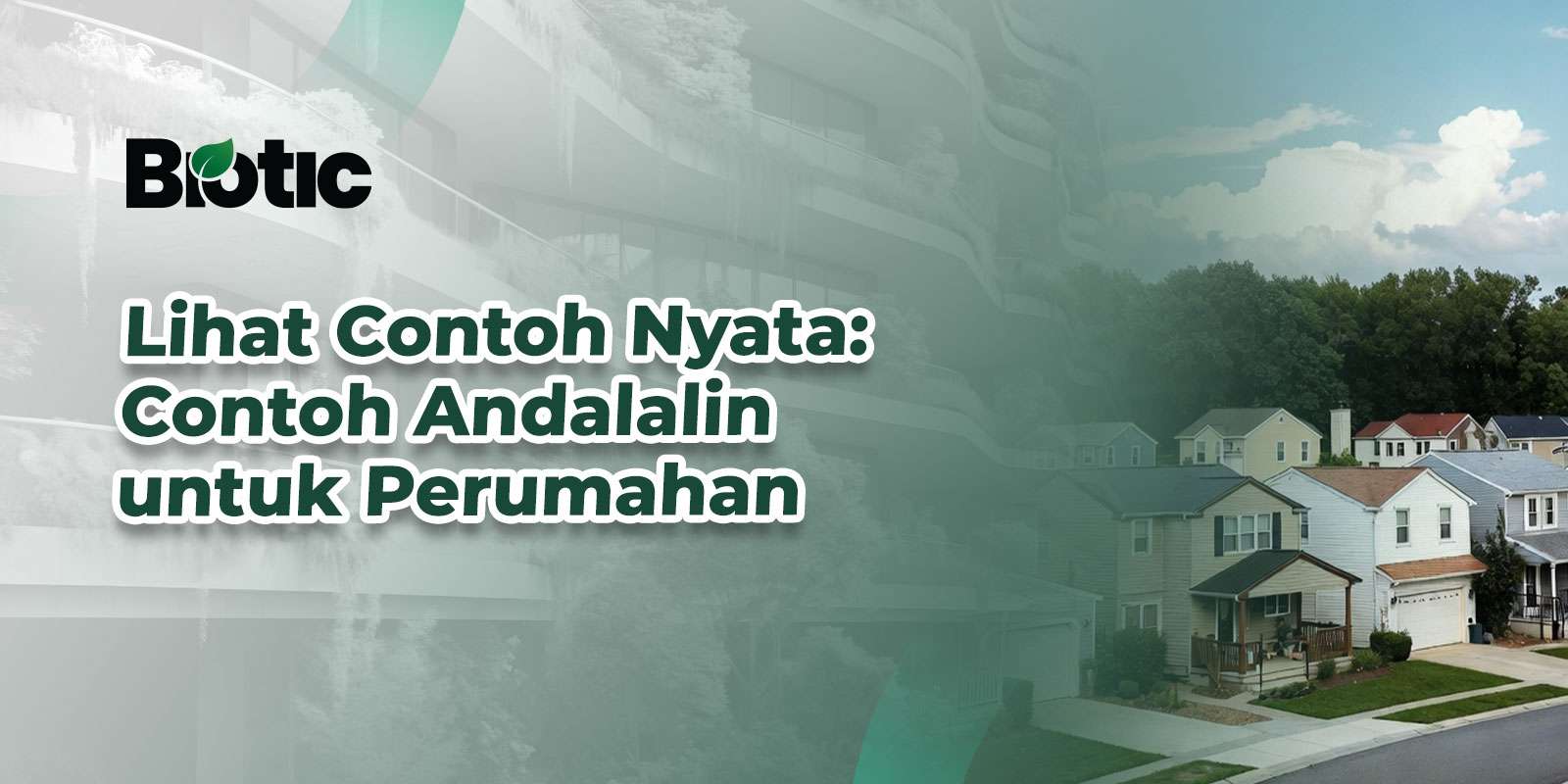 Contoh Andalalin Perumahan yang Bikin Izin Cepat Lolos!